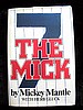 "THE MICK "FIRST EDITION   BOOK SIGNED BY MICKEY MANTLE